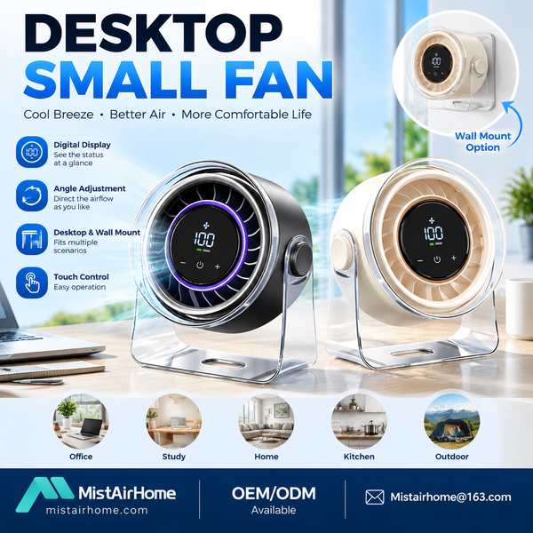Desk Fan - MistAirHome Desk Fan OEM Manufacturer in China Best Desk Fan Manufacturer | Asuncion, Paraguay - CE FCC MistAirHome