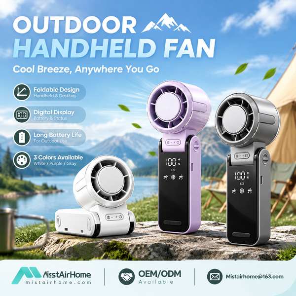 Best Long Battery Life Handheld Fan Manufacturer | Nice, France - CE FCC MistAirHome